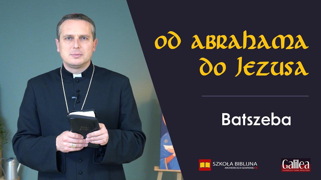 Batszeba - Od Abrahama do Jezusa. Adwentowe opowieści o przodkach Mesjasza