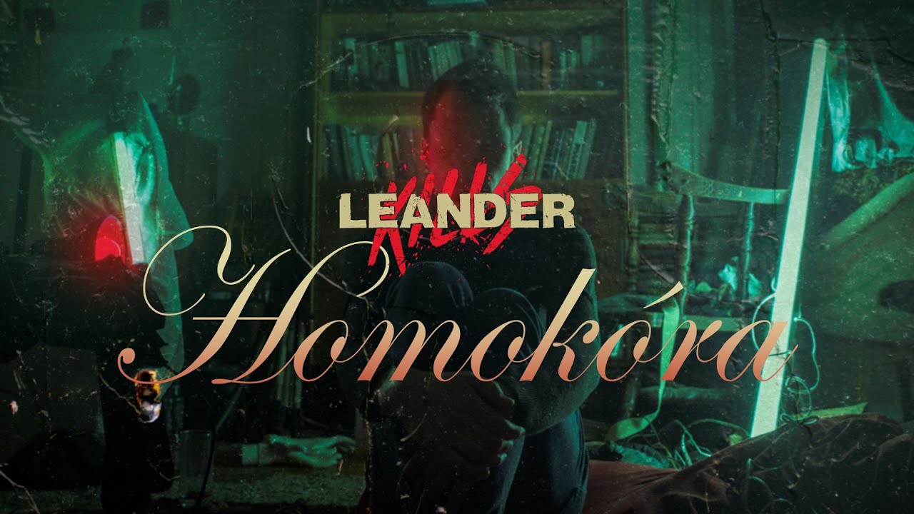 Leander Kills - Homokóra (Official Lyric Video)