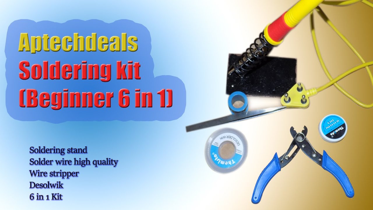 Unboxing -Aptechdeals Soldering kit (Beginner 6 in 1)
