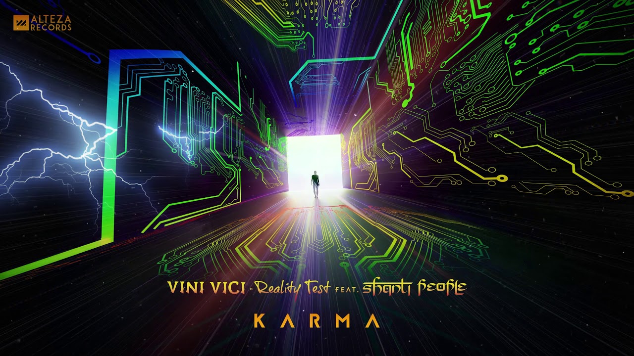 Vini Vici & Reality Test Ft. Shanti People - Karma (Extended Mix)
