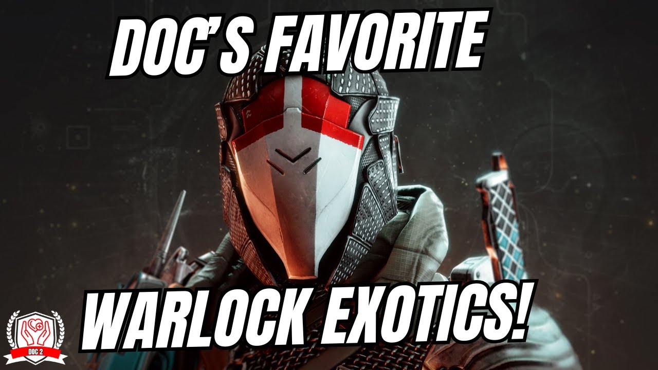 Destiny 2 | Doc’s Top 5 Warlock Exotics!