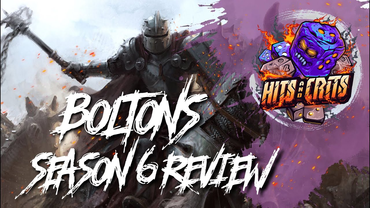 BOLTON Season 6 Patch Breakdown – Can Fear Once Again Rule the North? // A Song of Ice and Fire