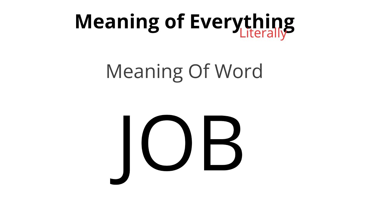 Meaning of Word - Job Meaning