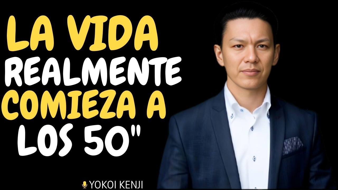 La Vida Realmente EMPIEZA A LOS 50 | Yokoi Kenji