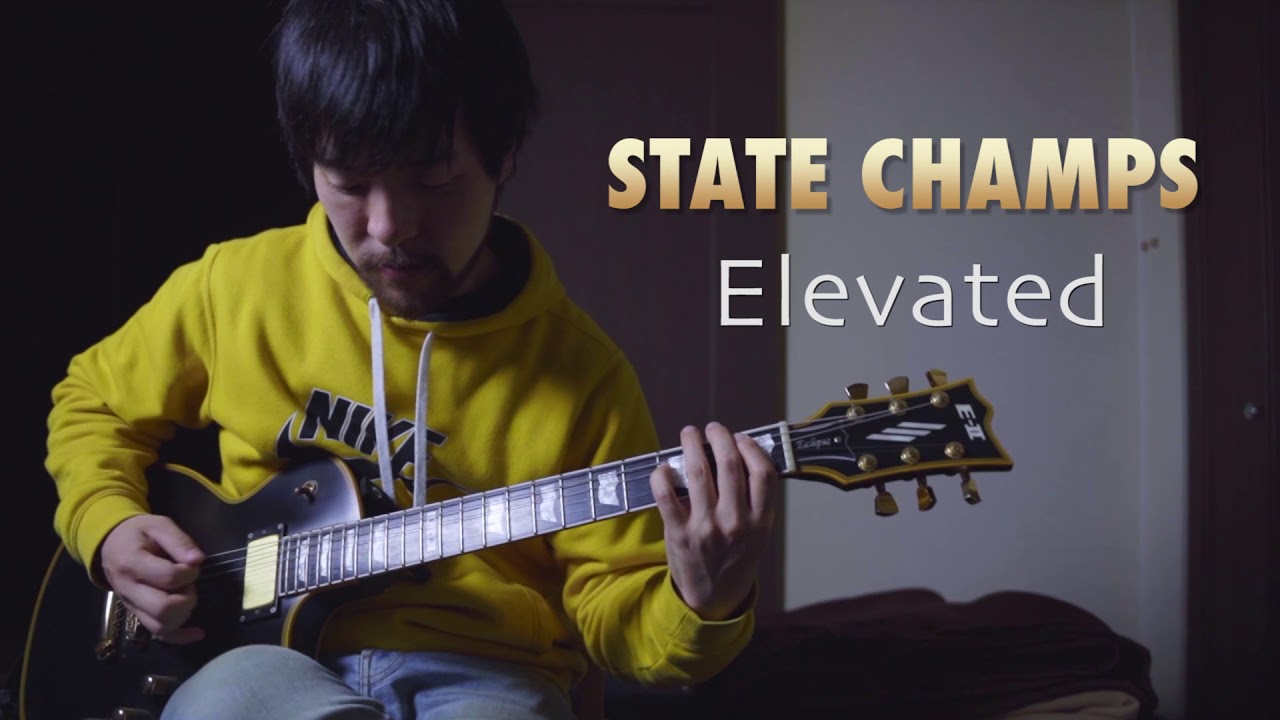State Champs - Elevated - Guitar cover | Daigo Shuto