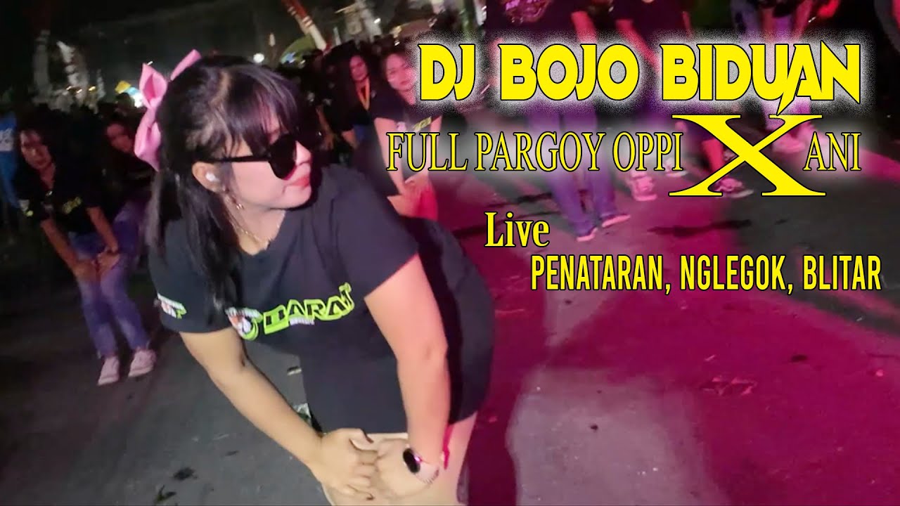 DJ BOJO BIDUAN FULL PARGOY LIVE KARNAVAL PENATARAN