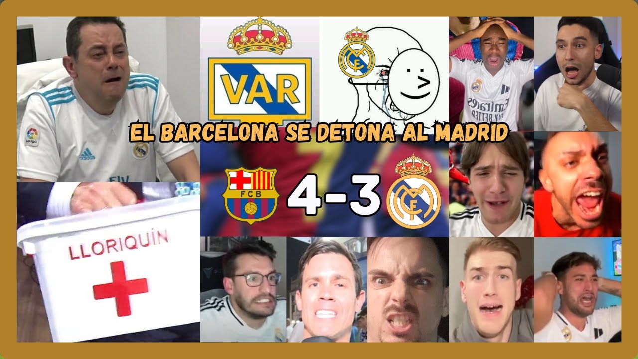 🔥🤣LOS MEJORES LLOROS MADRIDISTAS CON EL BARCELONA 4 REAL MADRID 3, (NI ROBANDO PUEDEN)