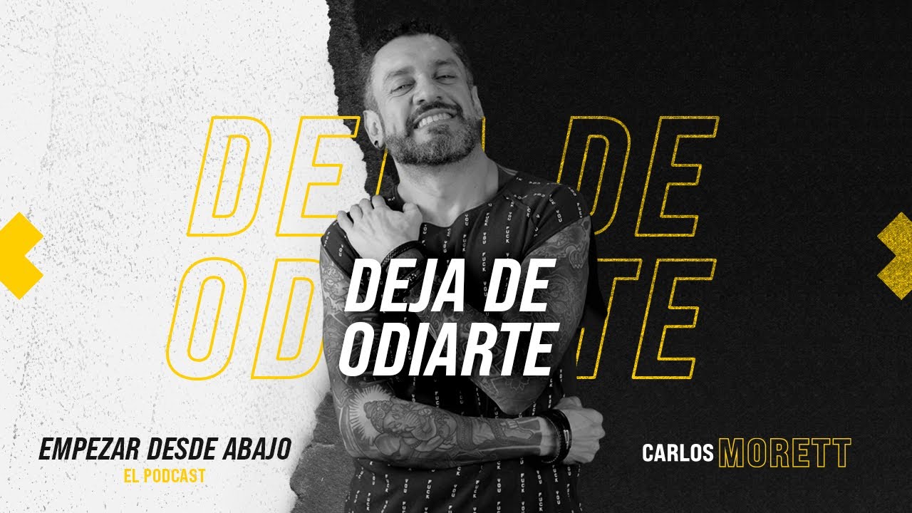 Deja de odiarte