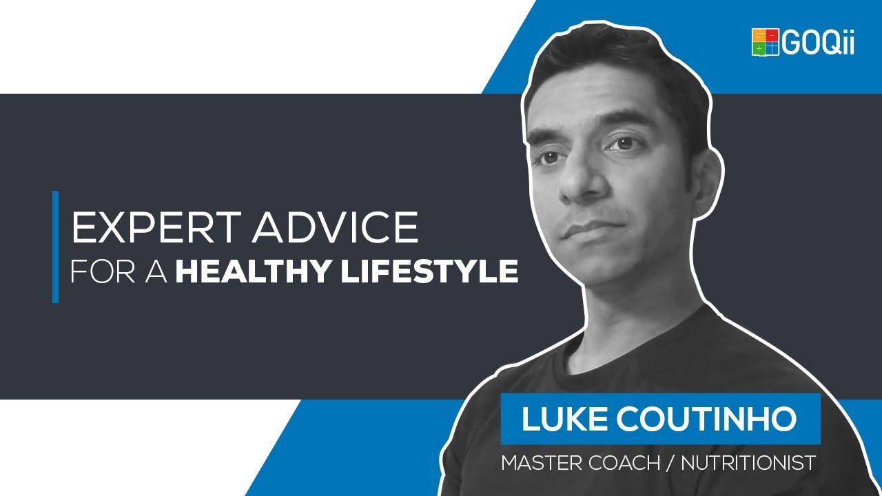 GOQii | India's Top Lifestyle Coach Luke Coutinho Talks About A Healthy Lifestyle