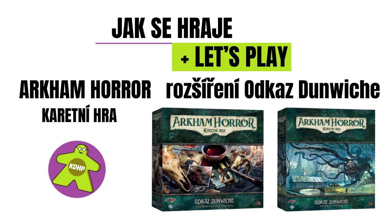 Jak se hraje a co obsahuje rozšíření Arkham Horror karetní hra Odkaz Dunwiche