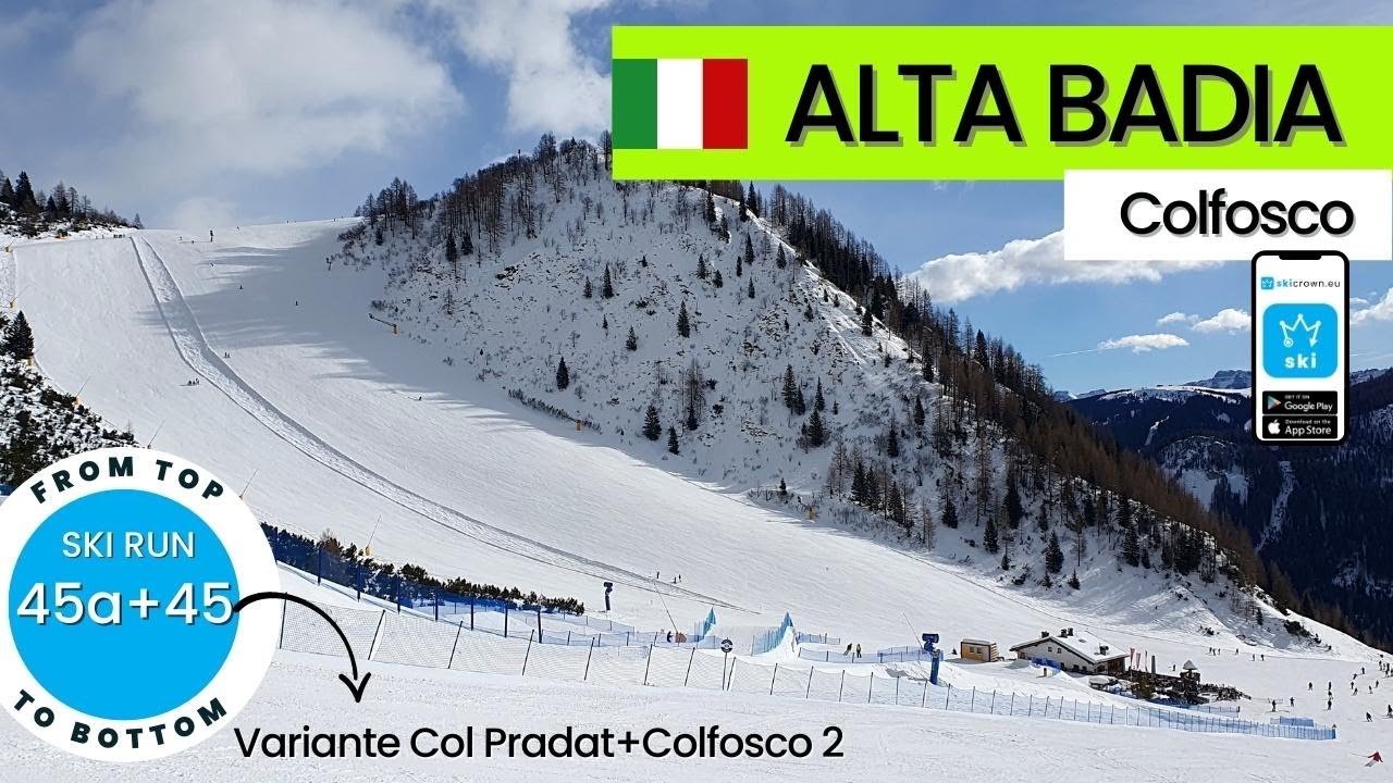 Alta Badia Italy / ski run 45a+45 - Variante Col Pradat + Colfosco 2, from top to bottom