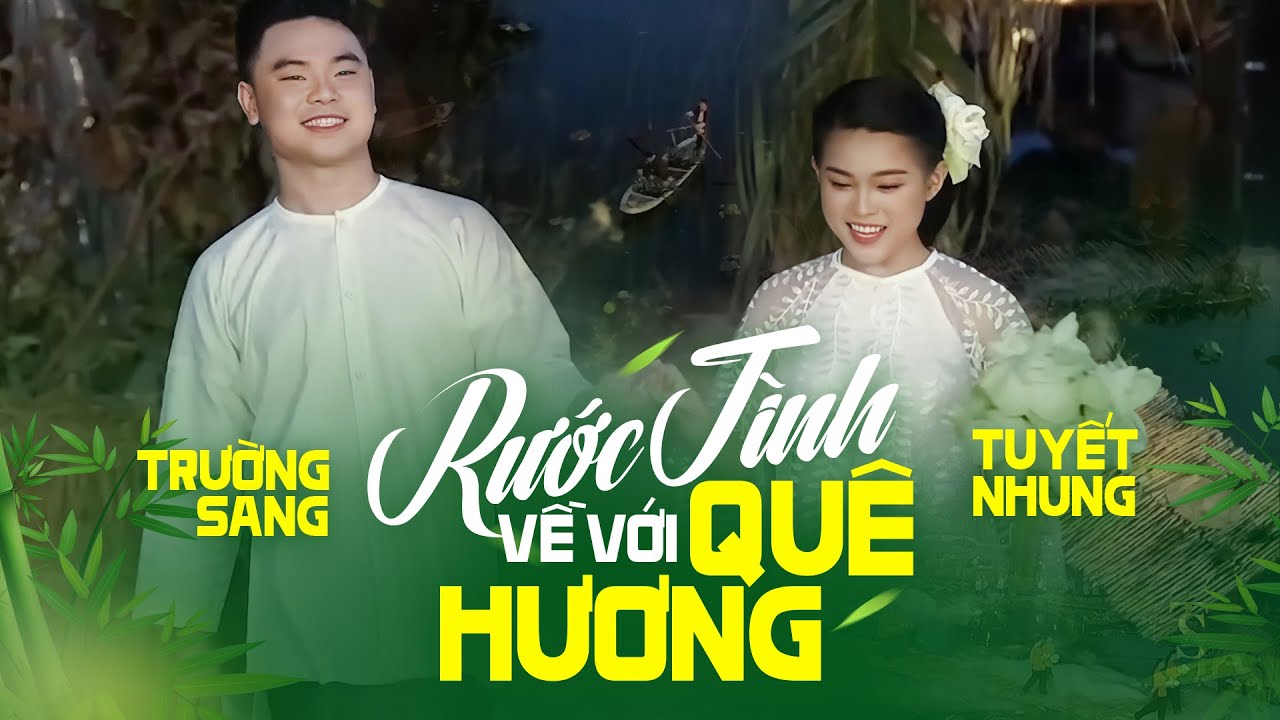 Rước Tình Về Với Quê Hương - Trường Sang & Tuyết Nhung | Chương trình Nụ Cười Hậu Giang