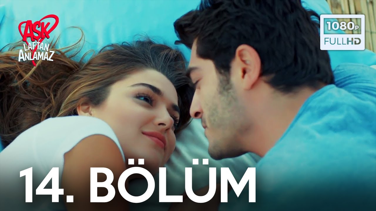 Aşk Laftan Anlamaz 14.Bölüm - ᴴᴰ