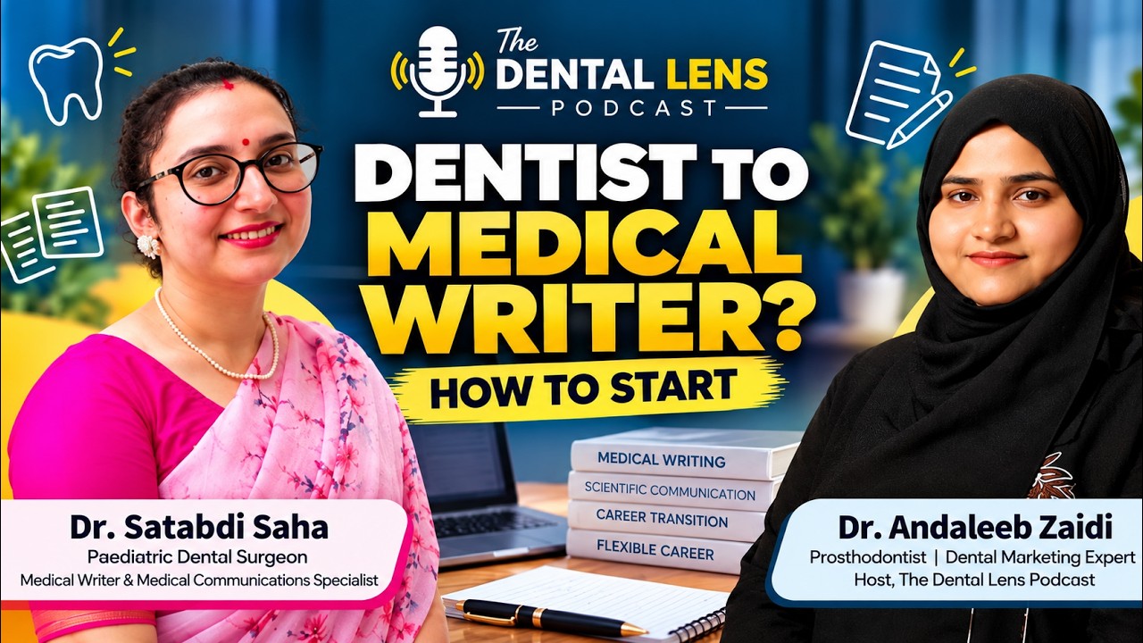 Medical Writing for Dentists: How to Start a Non-Clinical Career | Dr. Satabdi Saha |