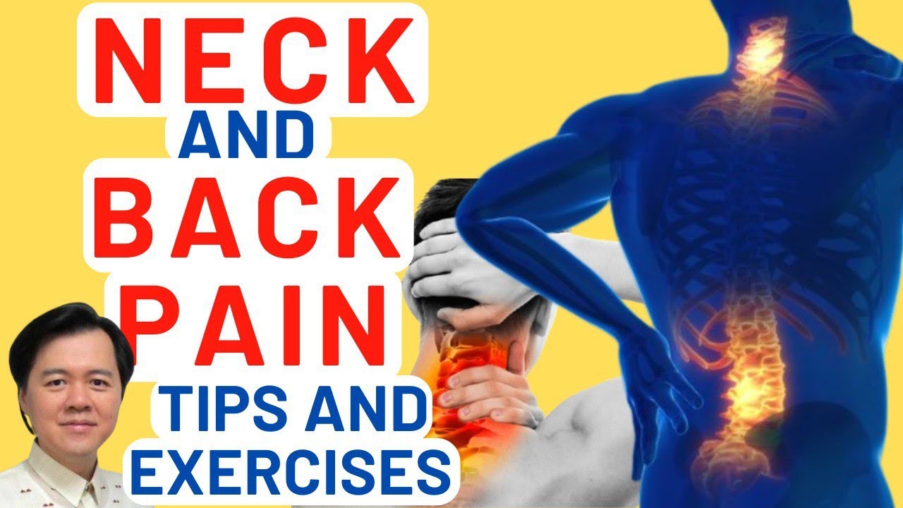 Neck and Back Pain Tips and Exercises