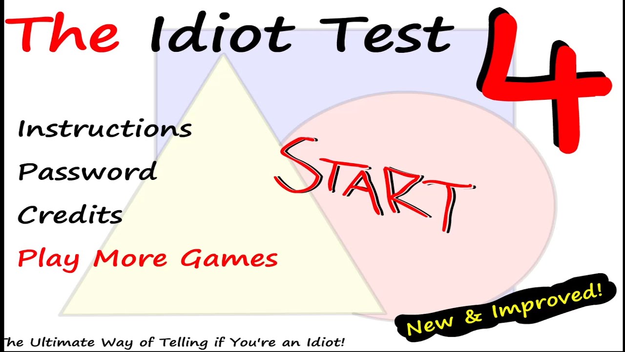 The Idiot Test 4 Full Walkthrough