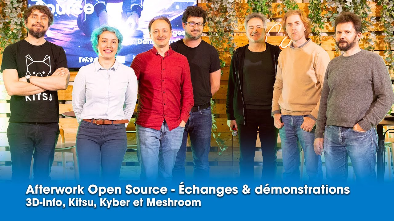 Afterwork Open Source - Échanges & démonstrations - 3D-Info, Kistu, Kyber et Meshroom