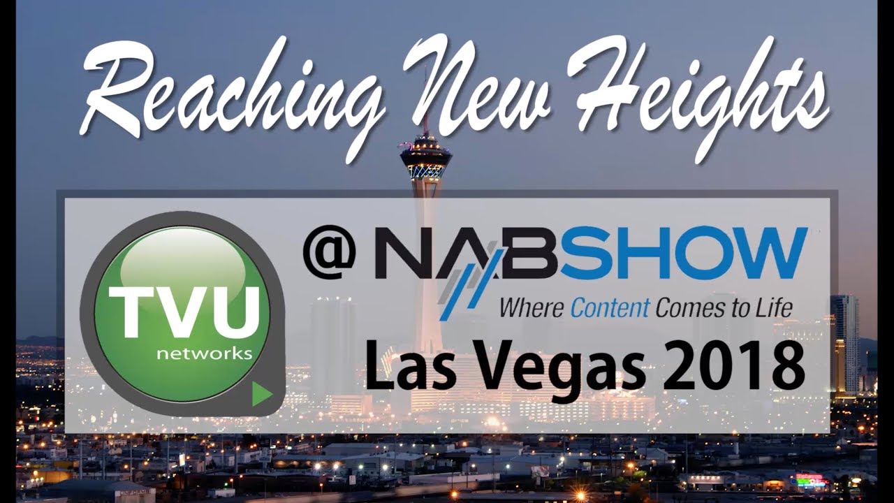 TVU Networks at NAB Show 2018 in Las Vegas