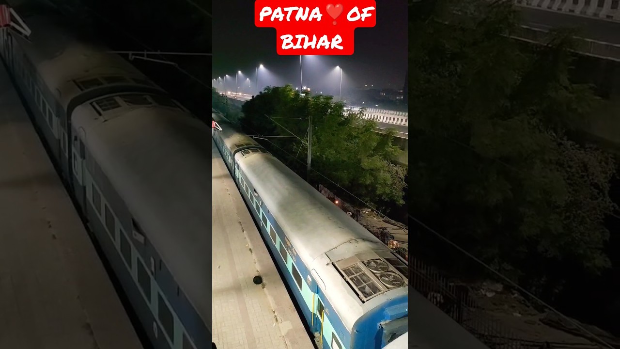 patliputra junction night view || patna ❤️ of bihar || #viral || #shorts || #trending || #train