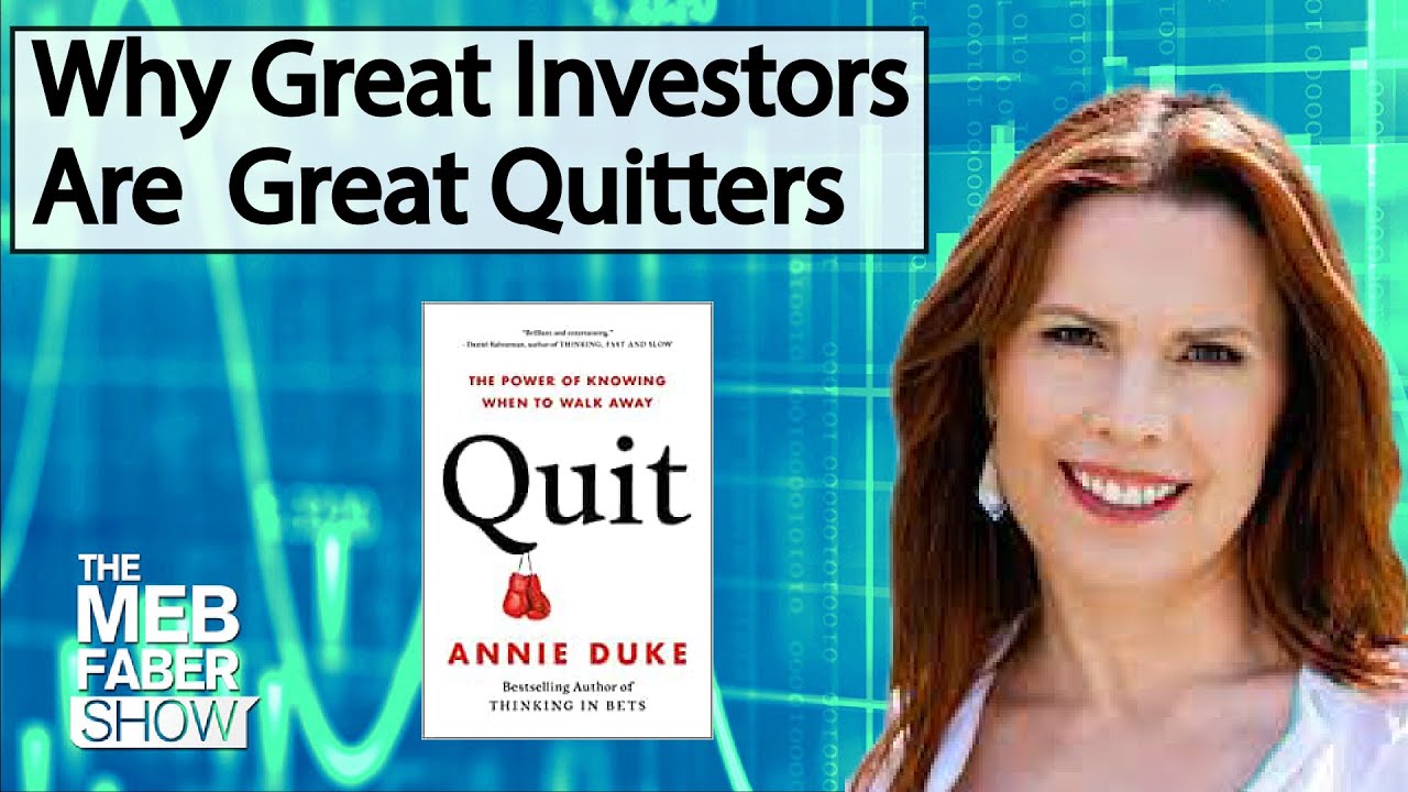 Annie Duke – Why Great Investors Are Great Quitters