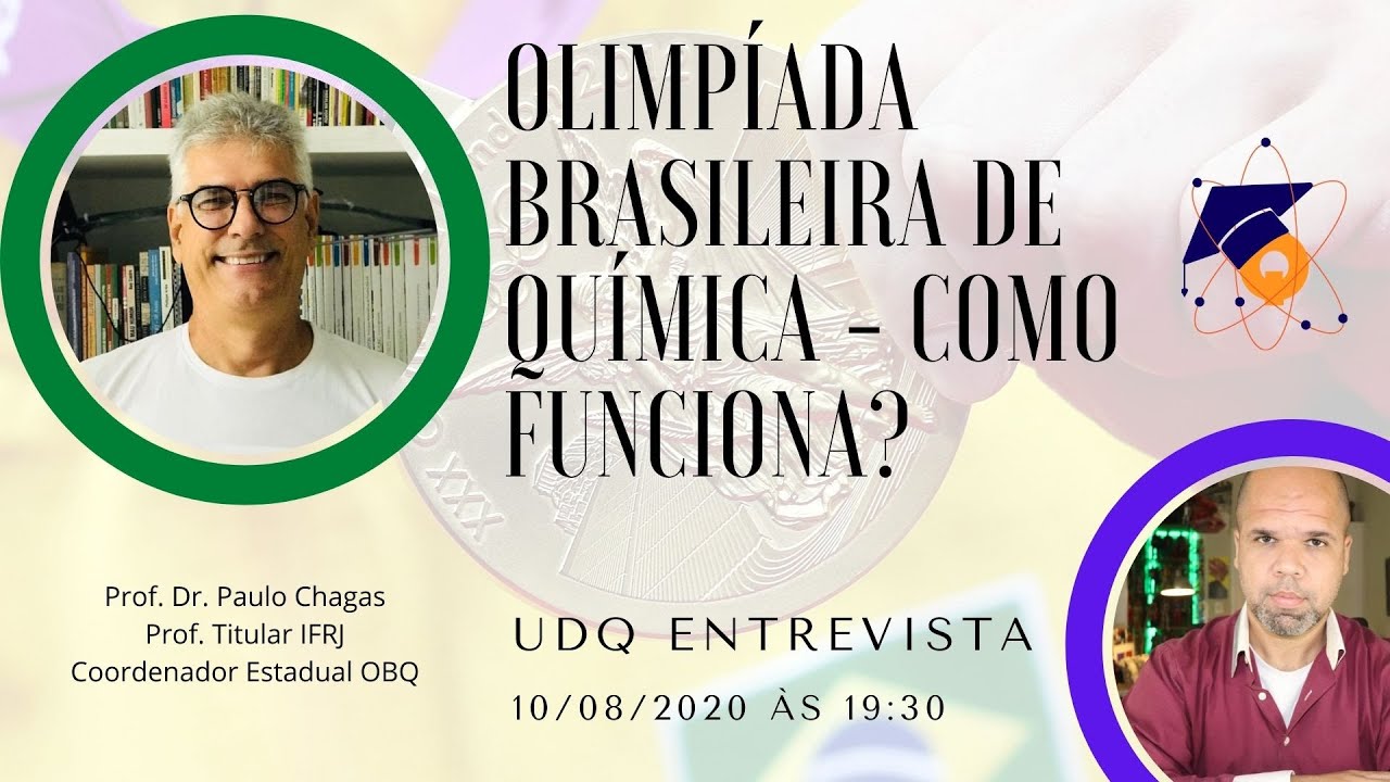 Olimpíada Brasileira de Química - Como funciona? Entrevista com o Coordenador Paulo Chagas