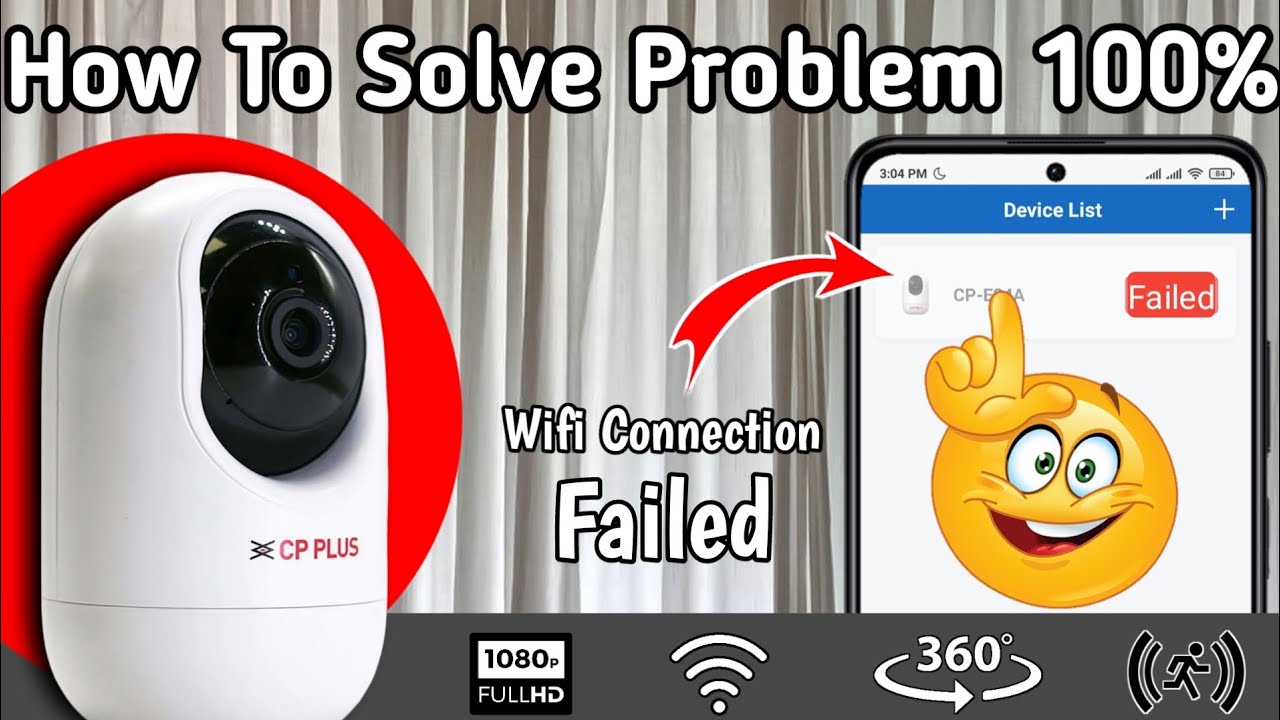 Cp Plus Camera Wifi Connection Failed - How To Solve Problem 100% - Cp Plus Wifi Connection Failed