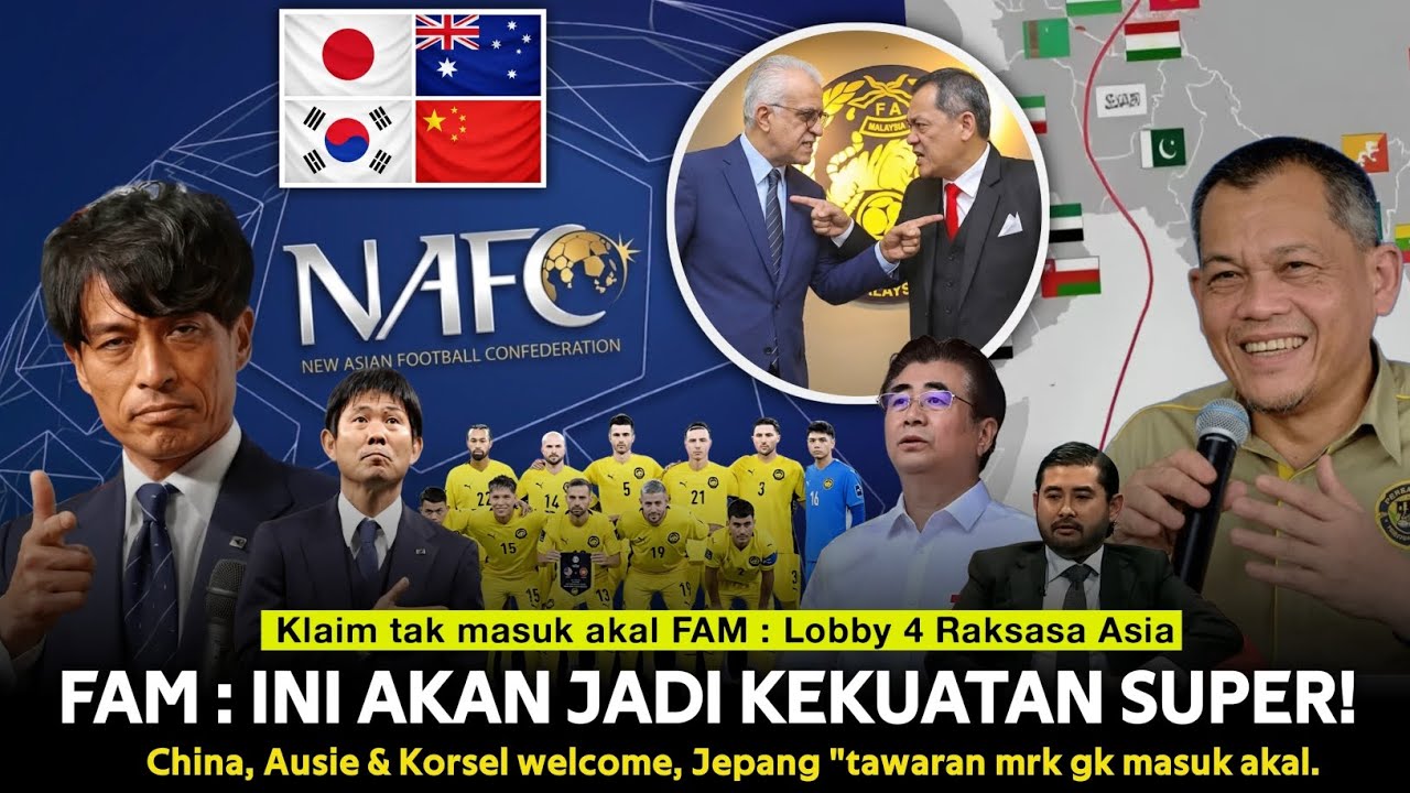 4 Raksasa AFC lama di klaim siap join NAFC! FAM : Ini akan jadi kekuatan super, Jeang mikir ulang!