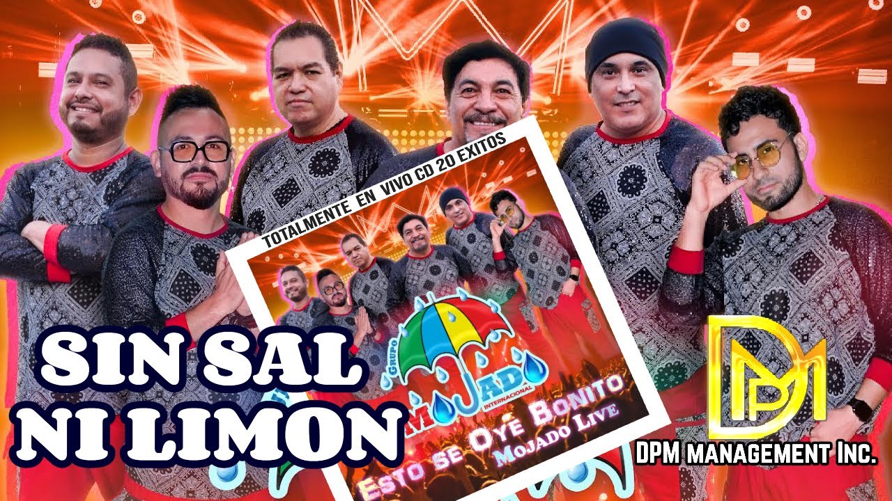 Grupo Mojado | Sin sal ni limon