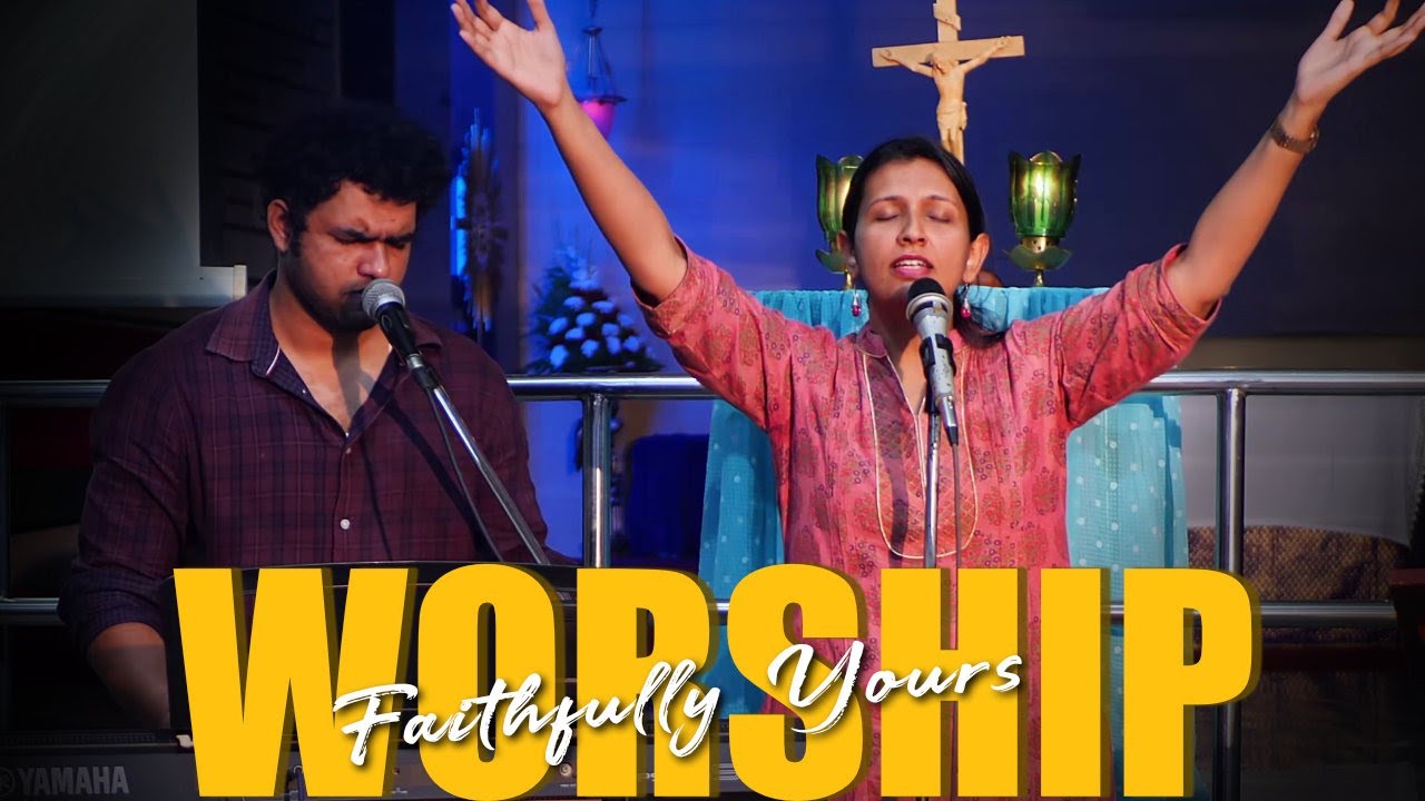 Praise and Worship - Faithfully Yours