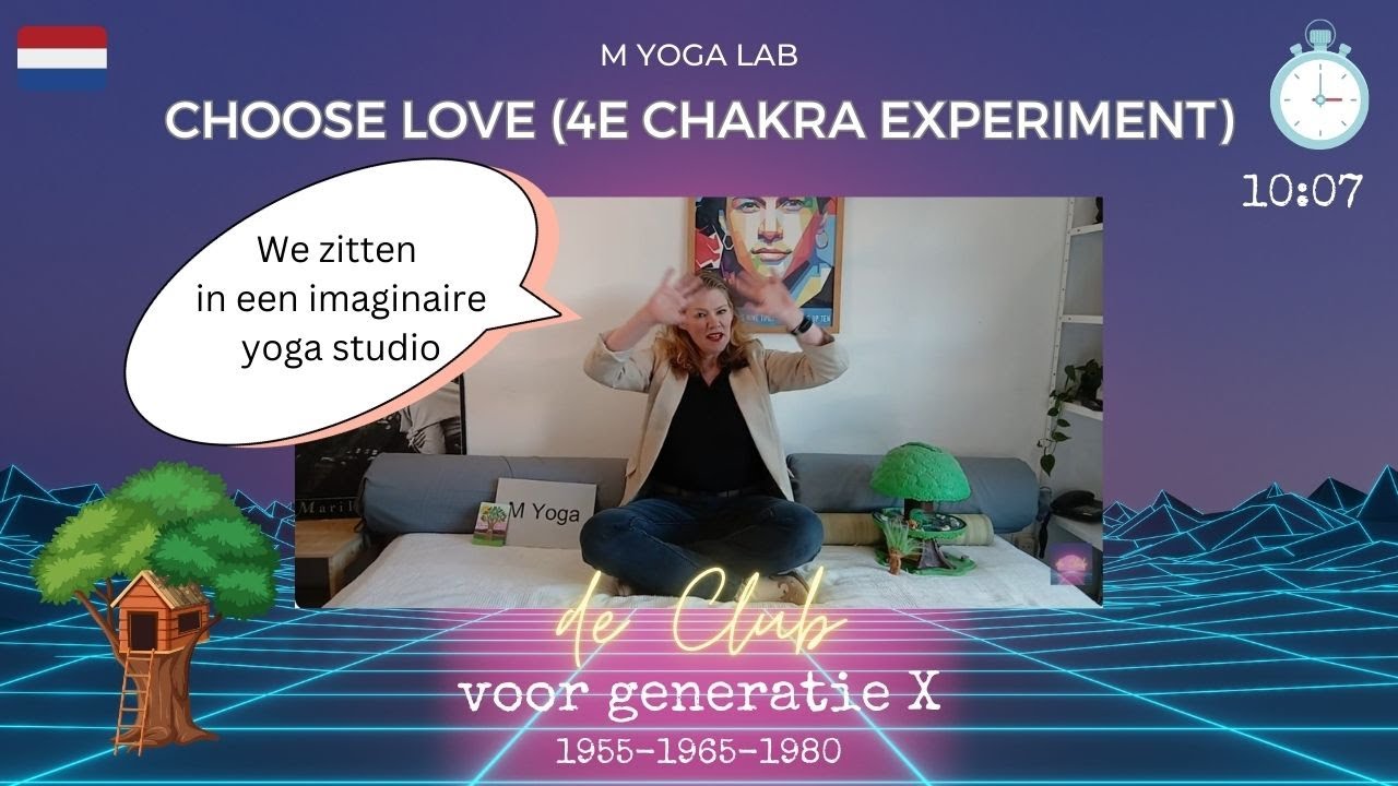 59. Choose Love💚 | M Yoga Lab🧪📊🥽 vanuit het boomhuis 🌳| declubyoga.com