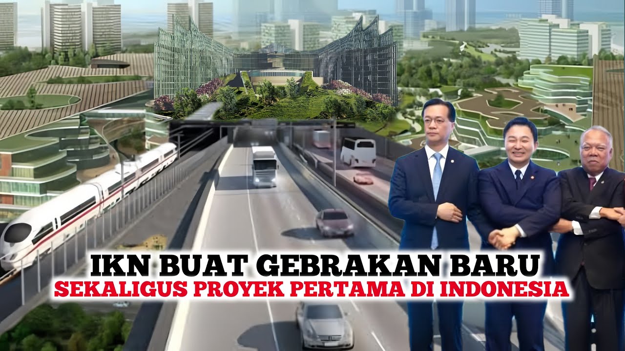 IKN DISOROT DUNIA❗️Keren Banget Indonesia Kerjasama Dengan Korea Selatan Bangun Jalan Tol Bawah Laut