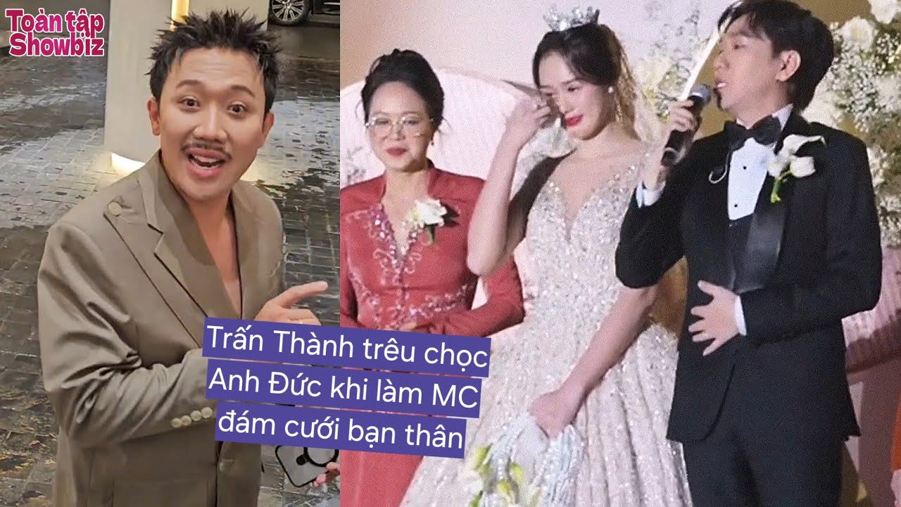 Trấn Thành làm MC, chi xộp tại đám cưới; Anh Đức và vợ nhường ba mẹ cắt bánh cưới vì lý do xúc động