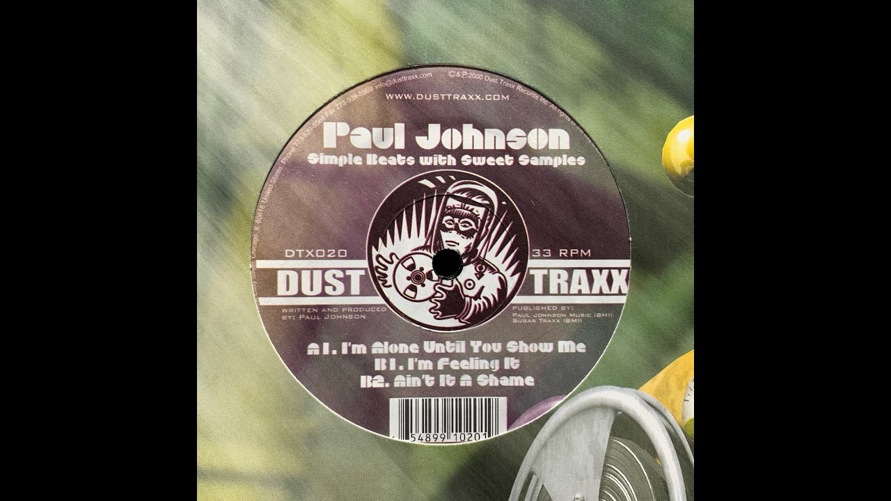 PAUL JOHNSON - I'M FEELING IT [DUST TRAXX]