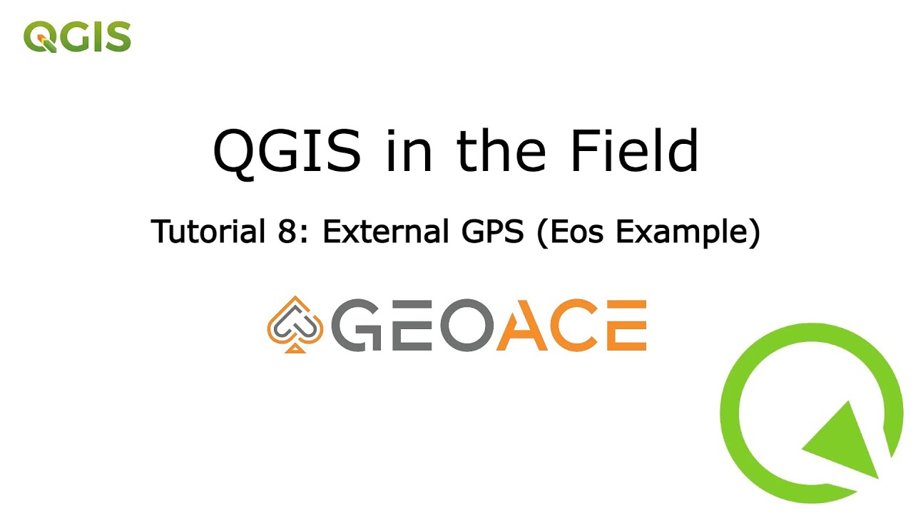 QField Tutorial 8. External GPS (Eos Example)