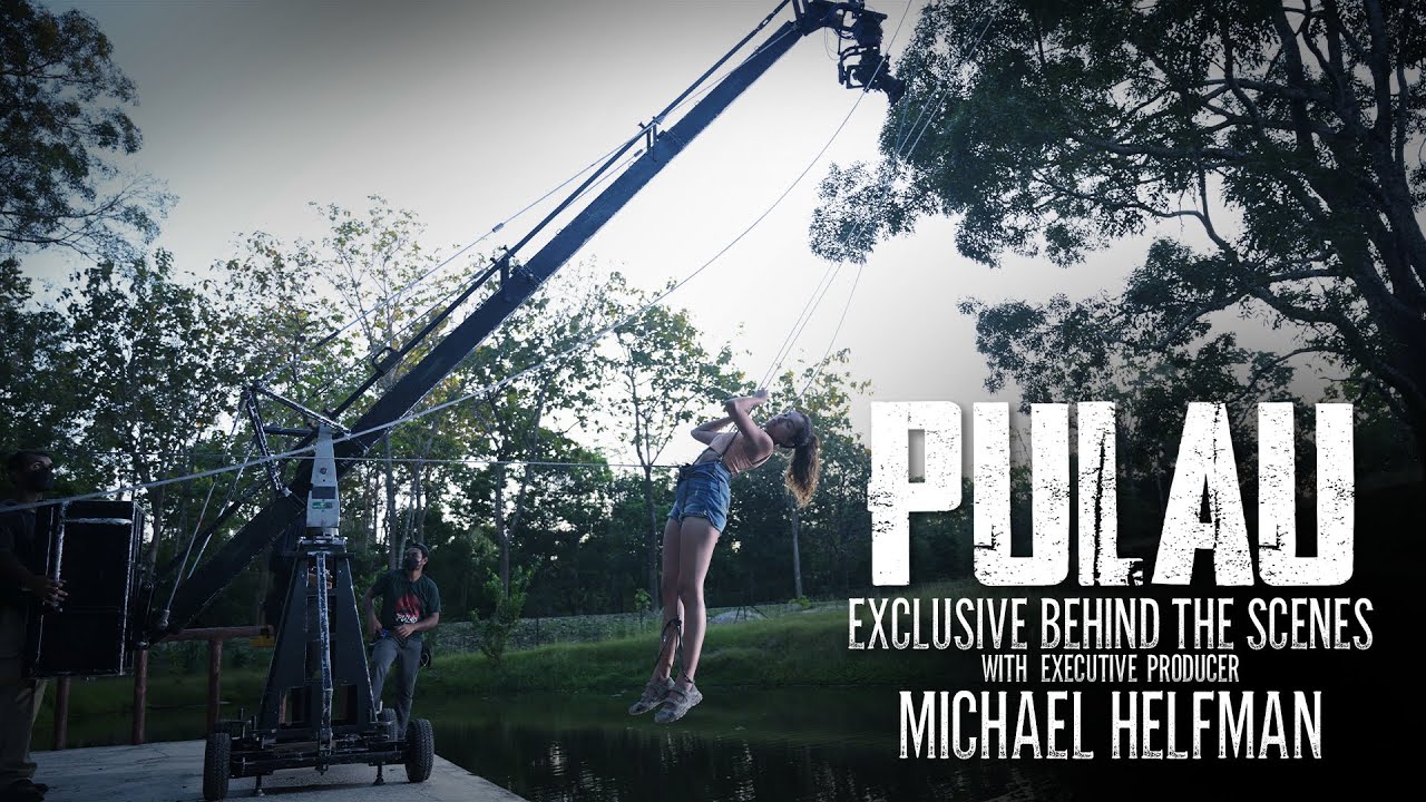 #PulauMovie | BTS with Michael Helfman (Executive Producer of PULAU)