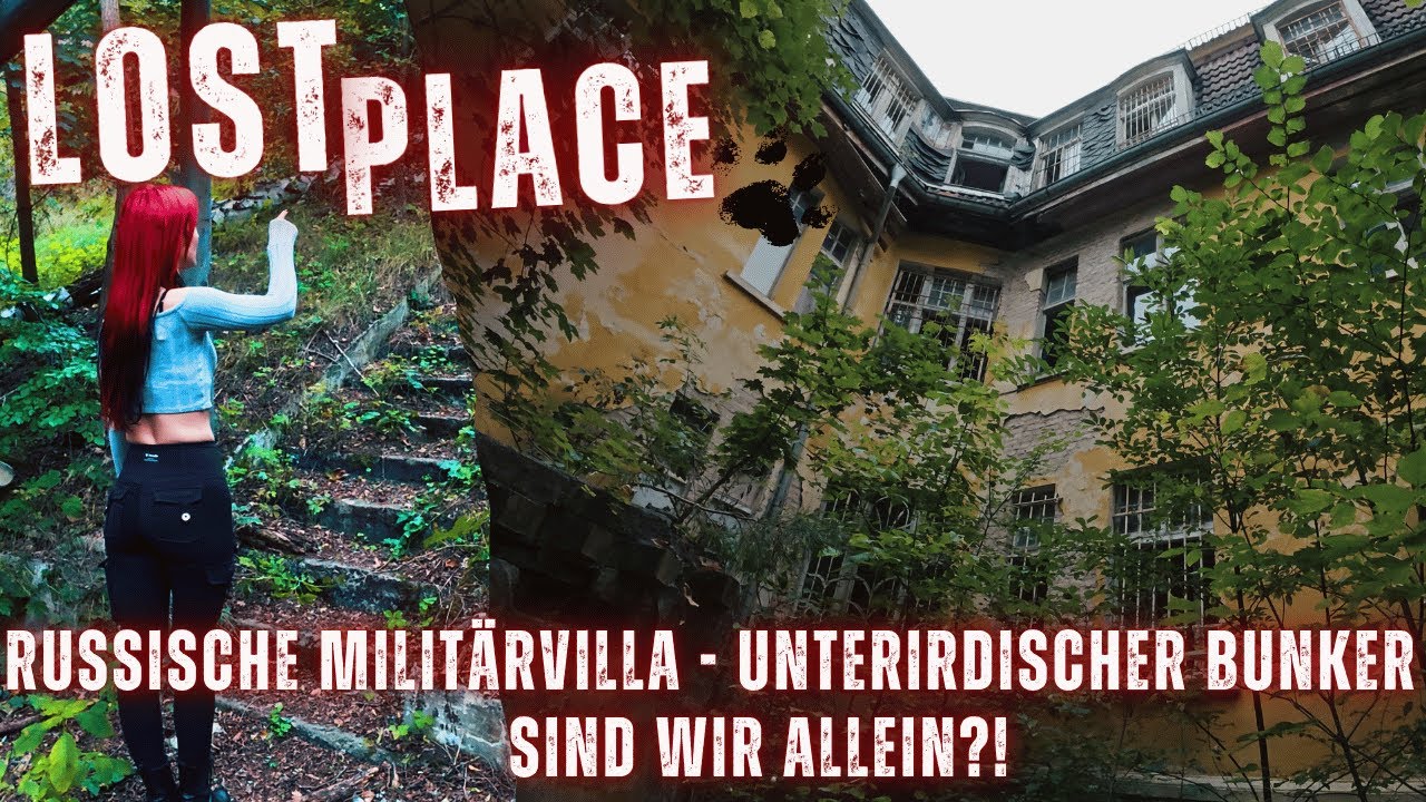 LOST PLACE: RUSSISCHE MILITÄRVILLA - UNTERIRDISCHER BUNKER - SIND WIR ALLEINE?!
