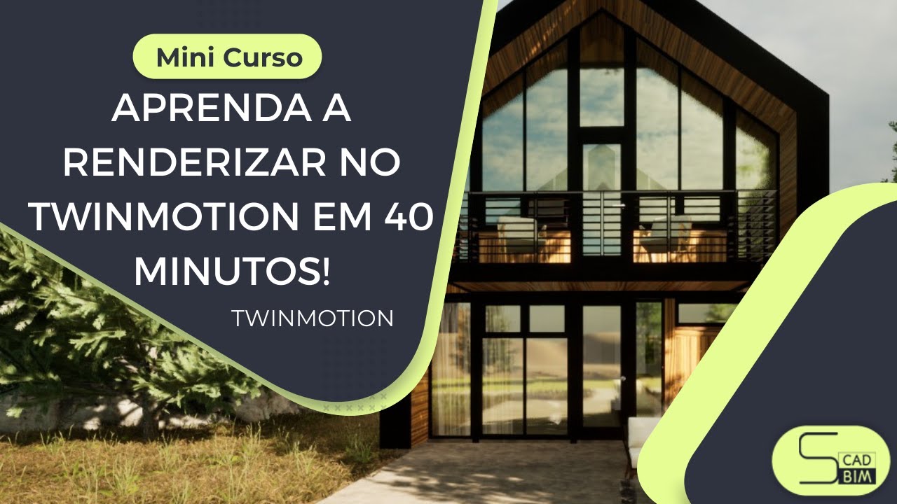 APRENDA A RENDERIZAR NO TWINMOTION EM 40 MINUTOS!