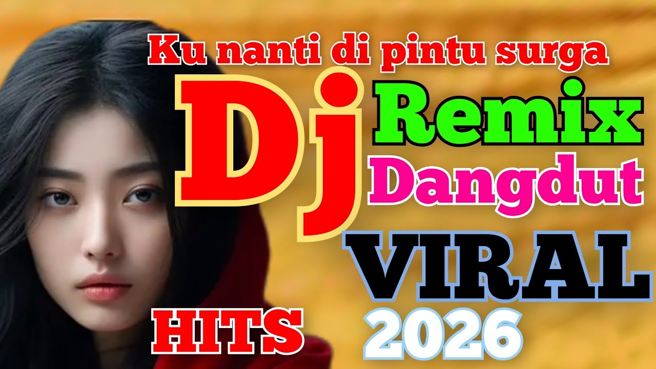 DISCO REMIX DANGDUT POPULER PALING TOP DJ FULL ALBUM PALING VIRAL DAN BANYAK DI CARI ORANG.FULLBASS.