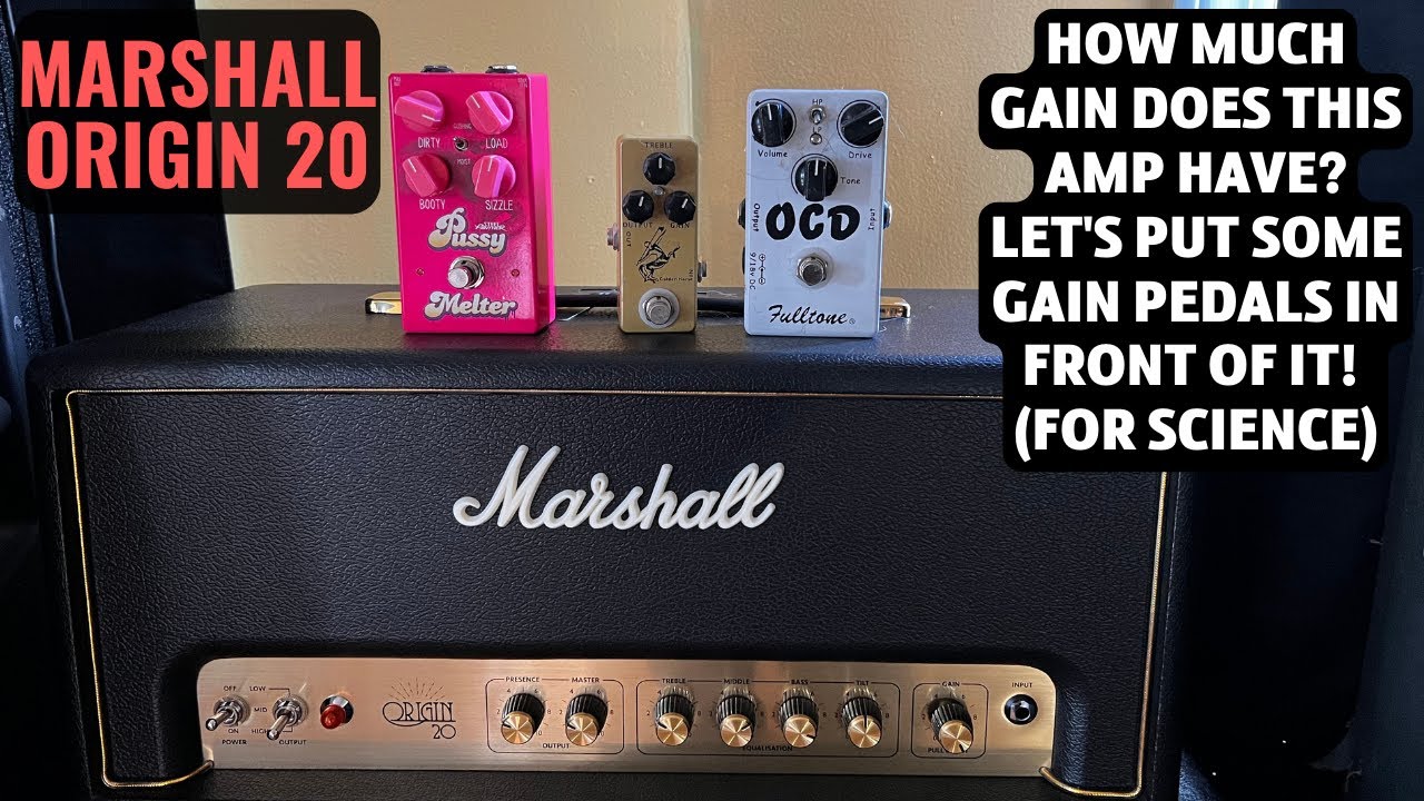 Marshall Origin 20 - How Much Gain Does This Amp Have - Let's Also Run Some Gain Pedals In Front!