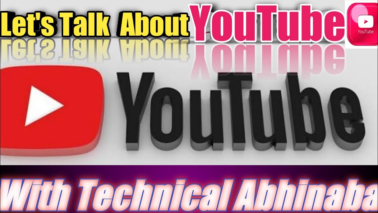Let's Talk About YouTube|How Did YouTube Start In Hindi With Technical Abhinaba|YouTube Real History