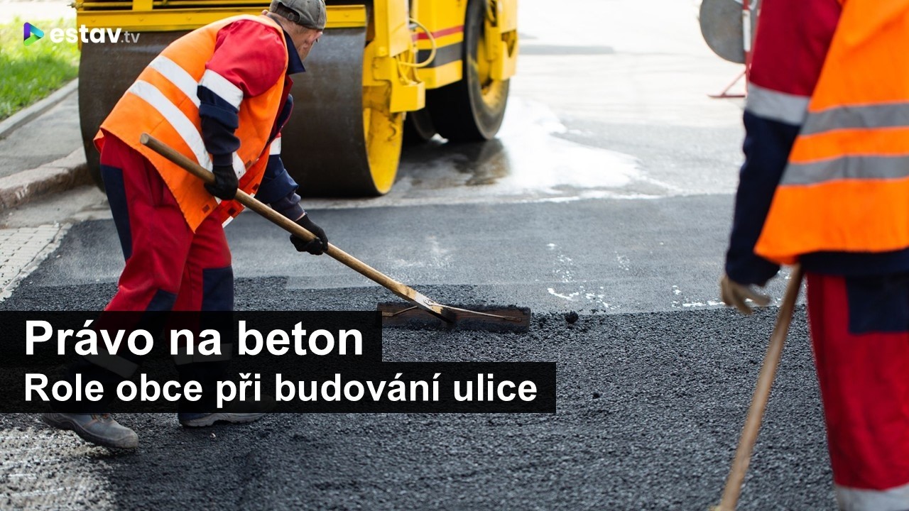 Právo na beton: Role obce při budování ulice