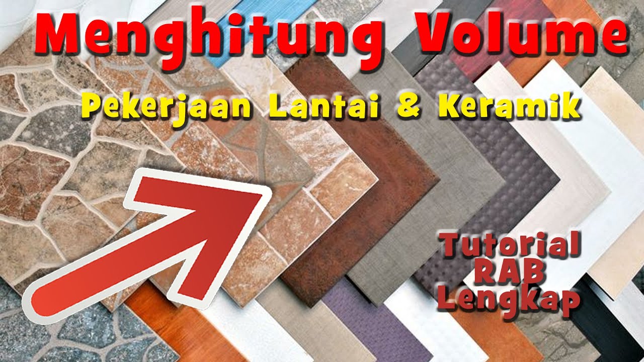 Cara Menghitung Volume Pekerjaan Lantai dan Keramik -  Belajar Membuat RAB Part 12