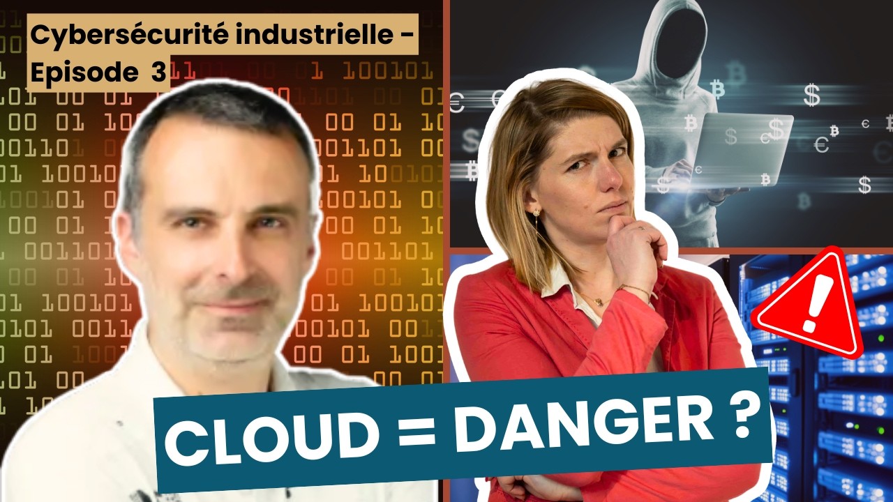 Cybersécurité industrielle : le cloud est-il vraiment dangereux ?