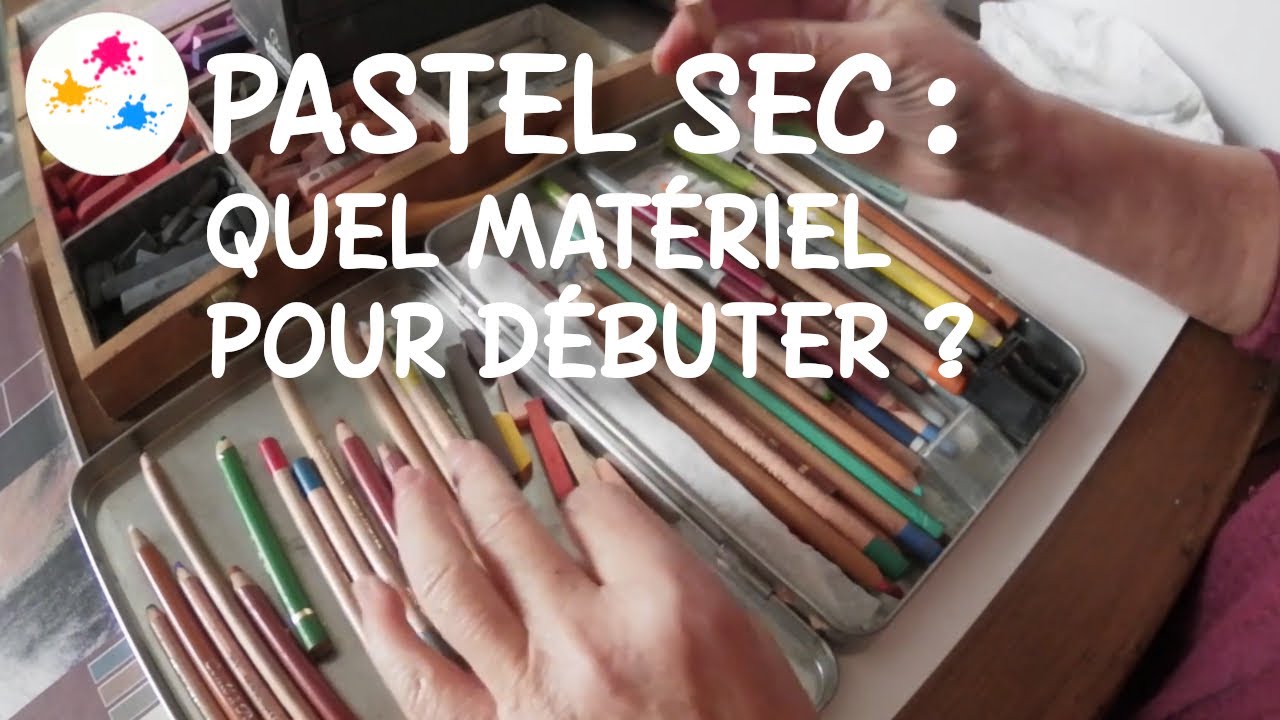 Le matériel indispensable pour débuter le pastel sec