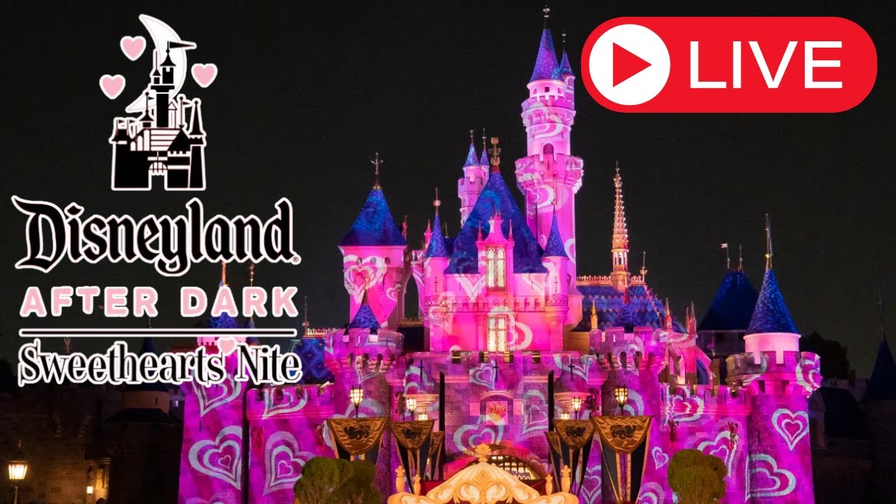 🔴  LIVE from Sweethearts Nite 2024 Disneyland Resort