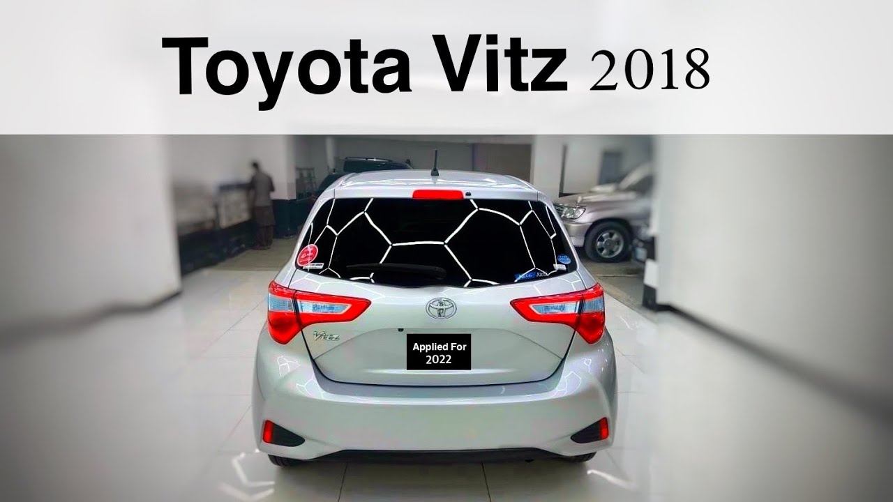 Toyota Vitz 2018 | Detailed Review | Walk around | Price | ZainUlAbideen