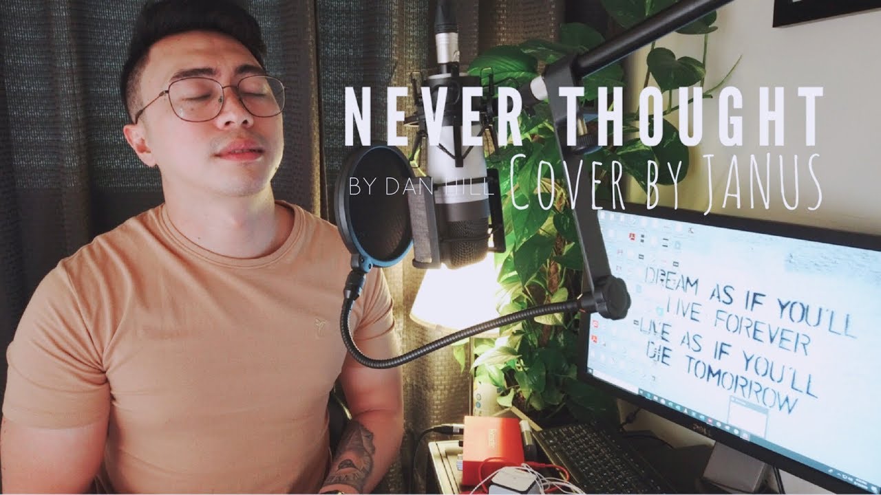 NEVER THOUGHT by DAN HILL (cover song by JANUS)