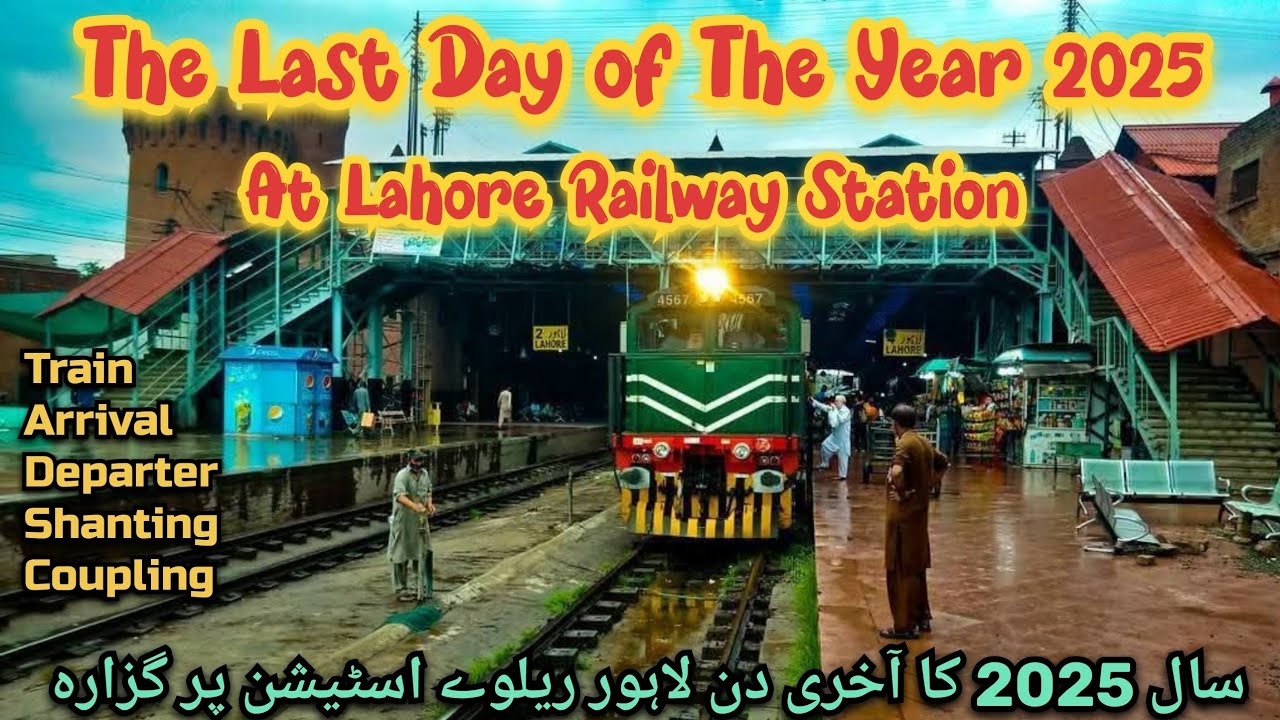 The Last Day of the Year 2025 at Lahore jn Railway Station 🚉 Railfaning 🇵🇰 