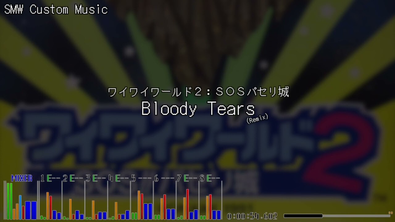 [SMW Custom Music] WaiWai World 2: SOS!! Parsley Jō - Bloody Tears (Remix)