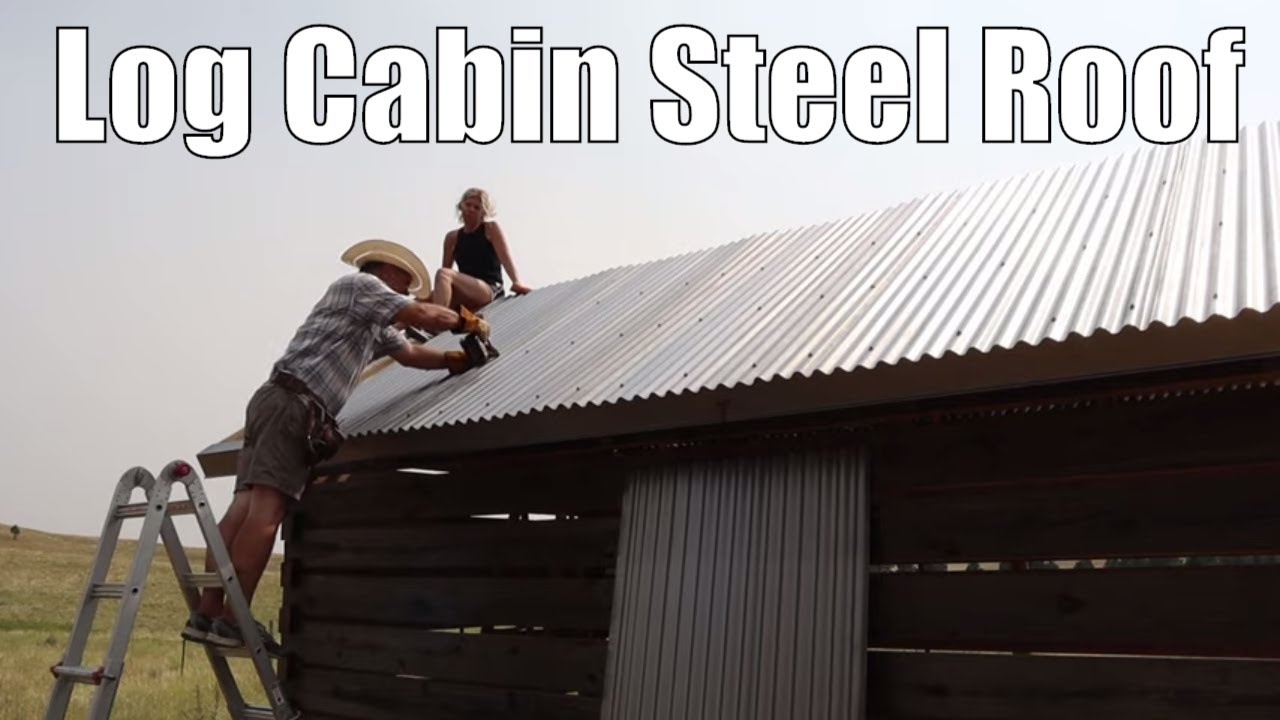 Installing the Log Cabin Steel Roof